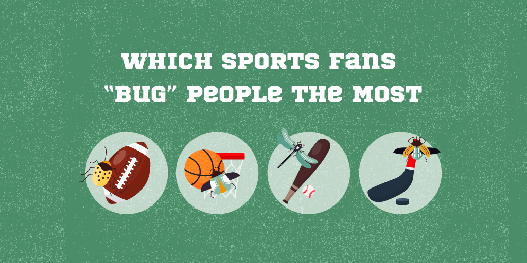 A Pest Control Company Strikes Punny Gold By Exploring Which Sports Fans “Bug” People The Most
